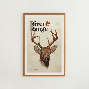 May include: A vintage-style poster with the text "River & Range" and the price "25&cent;" in red. The poster features a detailed illustration of a white-tailed deer with large antlers, set against a beige background. The text "Fall Hunting" appears at the bottom of the poster.