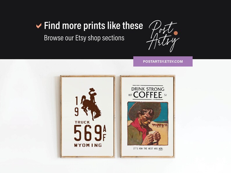 May include: Two vintage-style prints in wooden frames. The left print features a brown silhouette of a cowboy riding a bucking bronco with the text "19 Truck 569 Wyoming". The right print features a man in a cowboy hat drinking coffee with the text "Drink Strong Hot Coffee It's How The West Was Won".