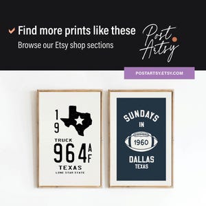 May include: Two framed prints with black and white designs. The print on the left features a black silhouette of the state of Texas with the text "19", "TRUCK 964", "TEXAS", and "LONE STAR STATE". The print on the right features a blue background with white text that reads "SUNDAYS IN 1960 DALLAS TEXAS" and a white silhouette of a football.