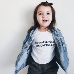 Empower Girls kids tee, girl power, girls support girls, we rise together, toddler girls tee, tiny feminist, feminism image 1