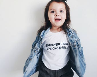 Empower Girls kids tee, girl power, girls support girls, we rise together, toddler girls tee, tiny feminist, feminism