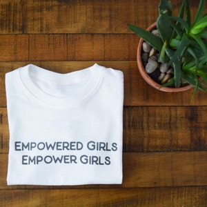 Empower Girls kids tee, girl power, girls support girls, we rise together, toddler girls tee, tiny feminist, feminism image 3