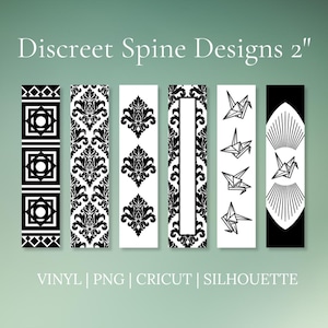 May include: Six black and white spine designs, each about 5 cm tall. The designs feature geometric patterns, floral motifs, and origami crane illustrations. The text "Discreet Spine Designs 2" is at the top, with "VINYL | PNG | CRICUT | SILHOUETTE" at the bottom.