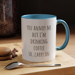 Sarcastic Office Humor Gift, Gift for Coffee Lovers, Sarcastic Coffee Mug, Funny Snarky Coffee Mug, Rude Coworker Mug, Sassy Mug