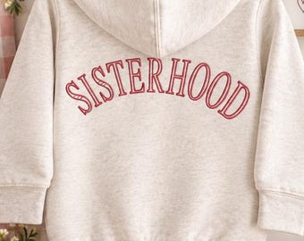 Sisterhood Hoodie for Girls/Embroidered Sweatshirt, Matching Sisters Outfit, Big Little Sister Gift