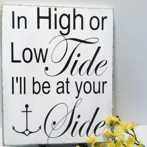 In High Tide or Low Tide I'll Always Be by Your Side, Personalized Old -  GoDuckee