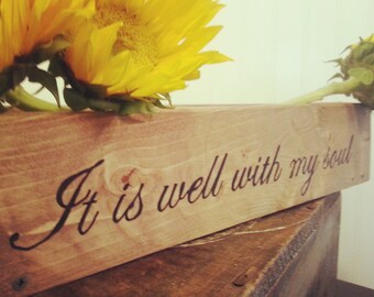 It is well with my soul box, Long rustic wooden box, Inspirational decor, Home accent with Hymn, Encouragement, Christian faith scripture