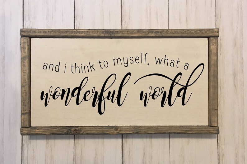 And I think to myself what a wonderful world wood sign / Etsy