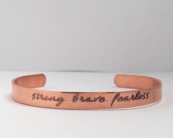 strong brave fearless engraved copper cuff bracelet: personalized handmade gift for her
