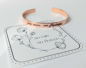no rain no flowers copper cuff bracelet: handmade personalized gift for her