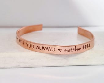 Christian gift for mom: handmade copper cuff bracelet engraved with Matthew 28, personalized jewelry