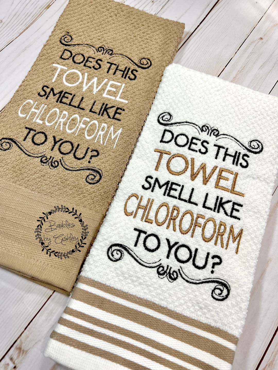 Does This Towel Smell Like Chloroform Kitchen Towel Funny Hand Towel Etsy