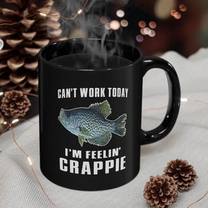 crappie fishing gift, crappie fishing mug, crappie fisherman gift, crappie fisherman mug, feelin&#39; crappie, funny crappie fishing 11oz Mug