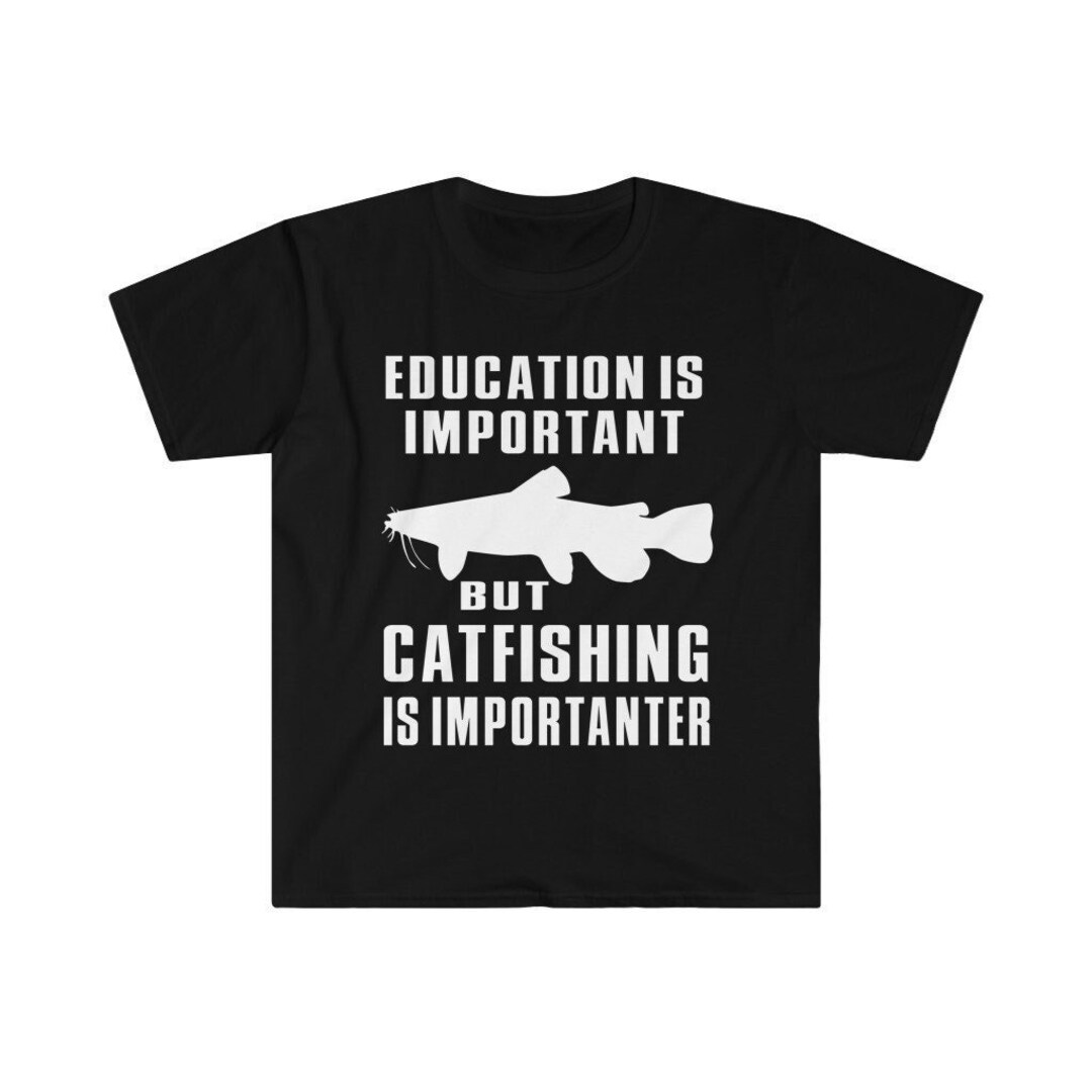 Catfishing Gift, Catfishing Shirt, Catfisherman Gift, Catfisherman