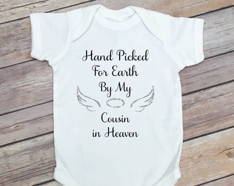 HandPicked for Earth by My Cousin in Heaven Bodysuit  - Family Memorial - Angel Wings - Grandma Grandpa