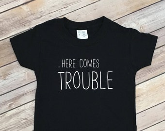 Here Come Trouble Tee Shirt - Boys Clothing - Kids Shirts - Hipster Clothes Boy - Baby Boy Clothes - Trendy Baby Clothes -Shirts for Boys -