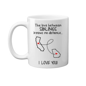 Sibling Gift Long Distance Mug State to State - Brother Sister 11 oz Map Coffee Mug - Family Far Away Christmas Gift