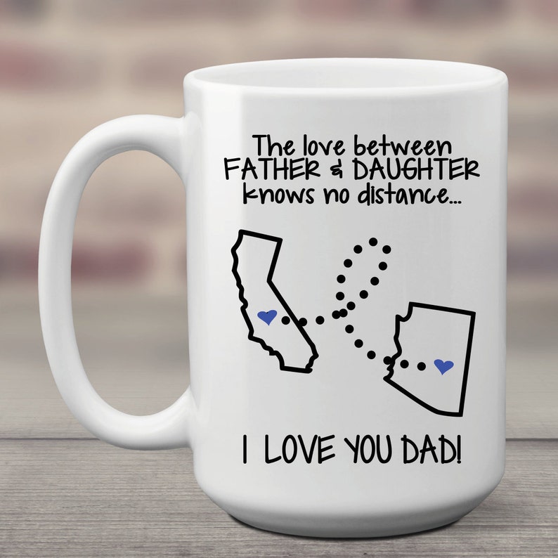 Fathers Day Gift From Daughter Coffee Mug Two States Dad Gift from Daughter Father Daughter Distance Gift Home is Where My Dad Is image 2