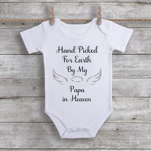 Hand Picked for Earth by My Papa in Heaven Bodysuit, In Memory of Bodysuit
