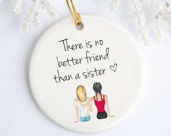 Sister Ornament Personalized - BFF Custom Gift for Christmas Birthday - Tree Ornament