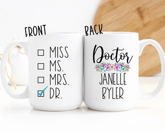 Miss Ms Mrs Dr Mug, Custom Phd Graduation Tumbler, Doctor Graduation Gift, Doctorate Mug