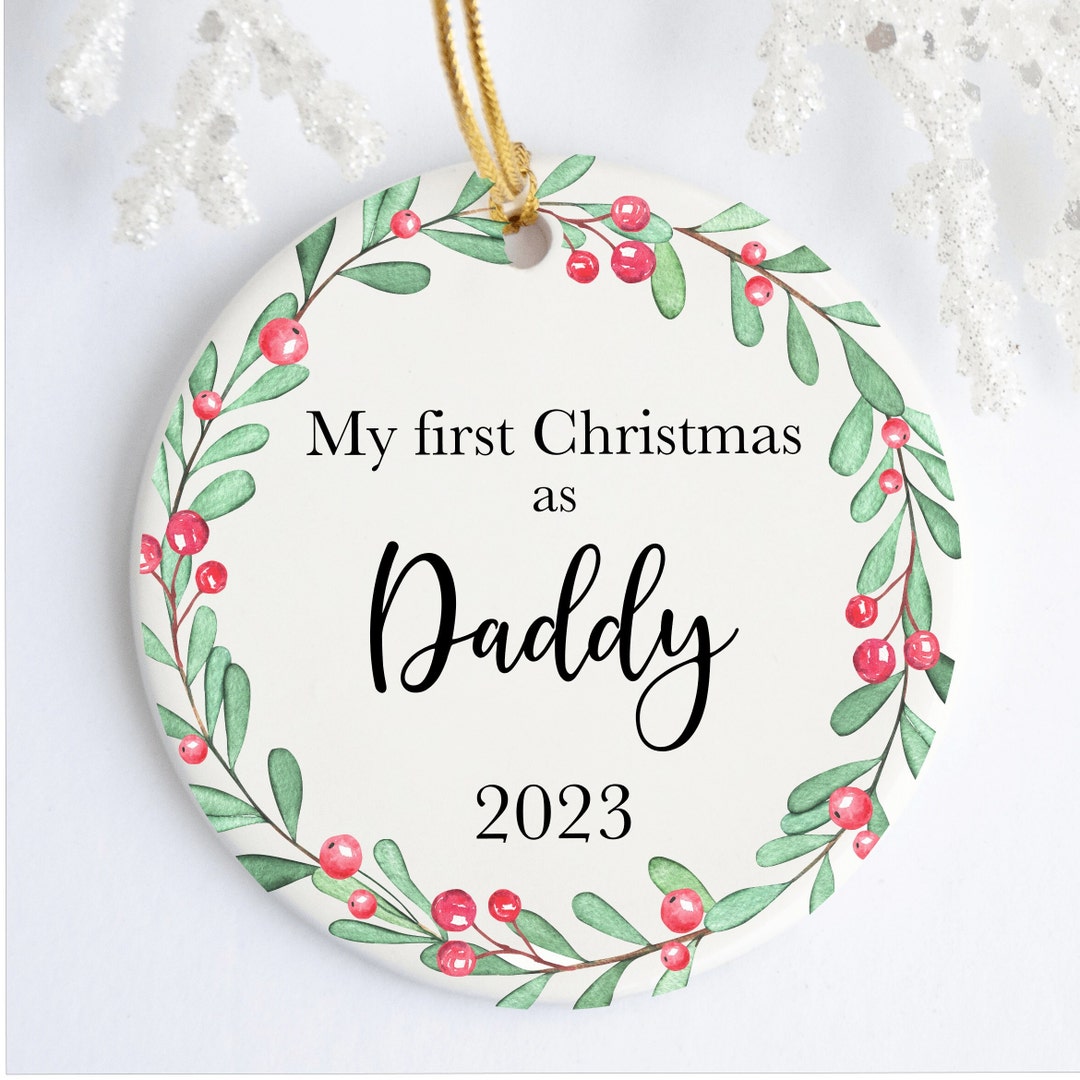 First Christmas as Daddy Ornament, New Dad Christmas Gift, Custom Gift ...