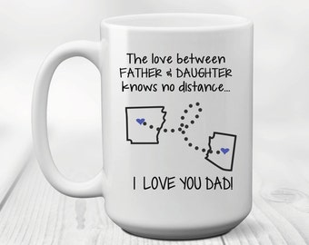 Dad Gift from Daughter Father's Day Father Daughter State to State Long Distance Mug