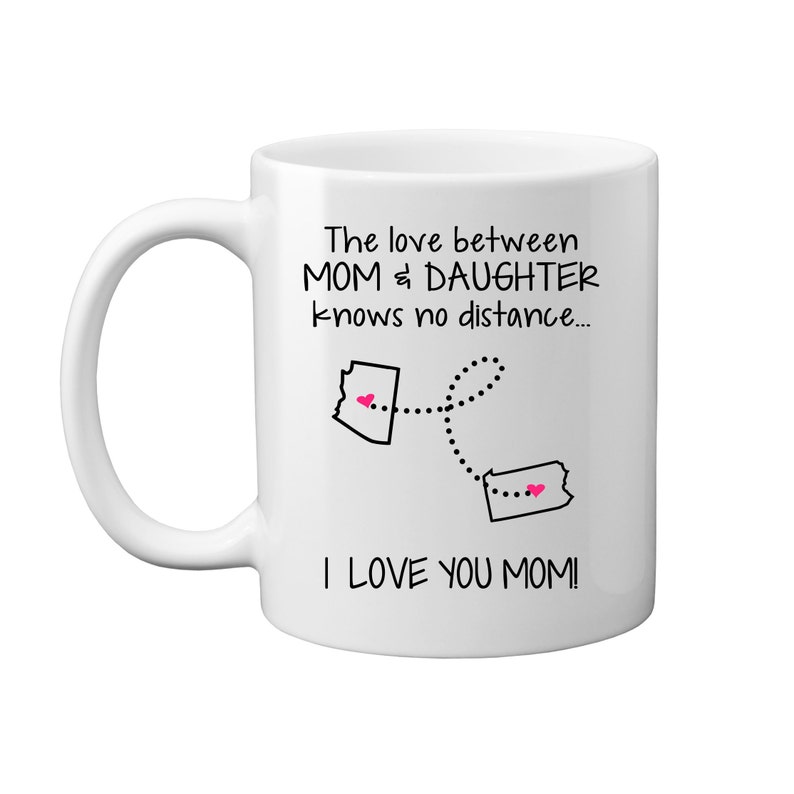 Mother's Day Coffee Mug Mom Daughter Gift State to State 11 oz Long Distance Cup Moving Away Gift Gift for Mom image 2