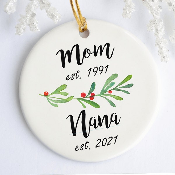 New Nana Ornament Pregnancy Announcement, Promoted to Nana, Est Ornament Christmas Gift