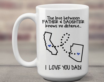 Fathers Day Gift From Daughter Coffee Mug Two States - Dad Gift from Daughter -Father Daughter Distance Gift - Home is Where My Dad Is