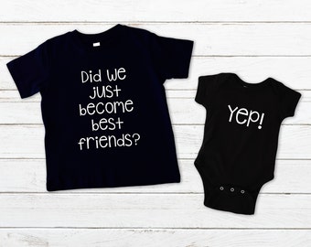 Matching Best Friend Tees - Did We Just Become Best Friends T Shirts - Sibling Set Bodysuits - Cousins Shirt Set