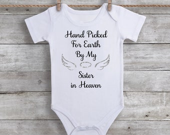 Hand Picked for Earth by My Sister in Heaven Bodysuit - Infant One Piece Bodysuit - Angel Wings - Rainbow Baby - Sibling In Heaven