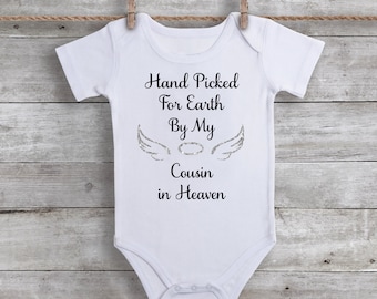 Hand Picked for Earth by My Cousin in Heaven Bodysuit - Infant One Piece Bodysuit - Angel Wings - Family Memorial