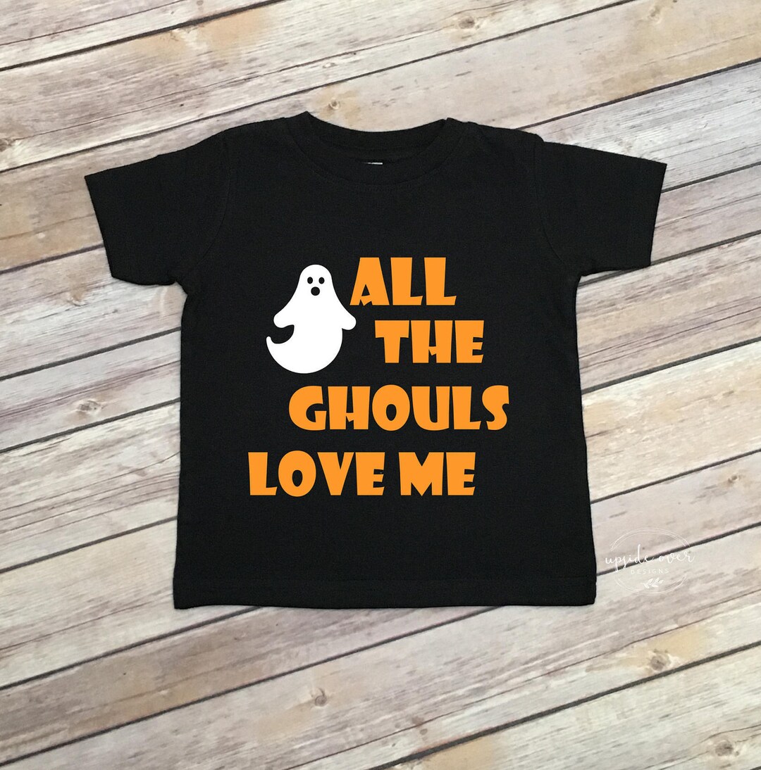 Boys Halloween Shirt All the Ghouls Love Me Toddler Shirt Funny