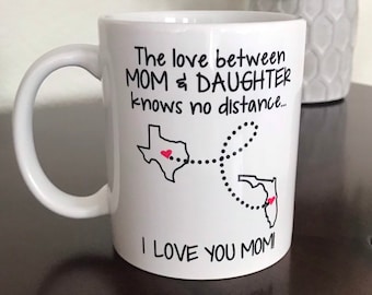 Mother's Day Coffee Mug - Mom Daughter Gift State to State - 11 oz Long Distance Cup - Moving Away Gift -Gift for Mom