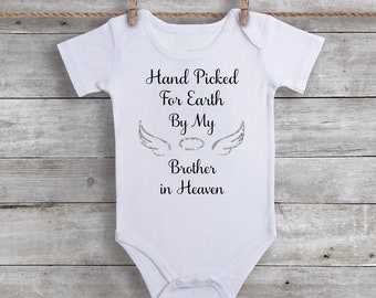 Hand Picked for Earth by My Brother in Heaven, Rainbow Baby Bodysuit, Sibling Memorial Gift