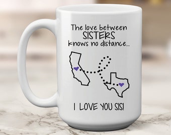 Long Distance Mug - Sisters Coffee Mug - State to State Mug - Best Friends Gift - Sister Birthday Gift