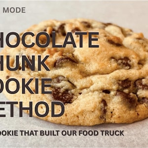 The Cookie That Built Our Food Truck | Chocolate Chunk Method & Recipe | Digital Download