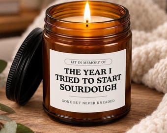 Candle Gift Personalized Gift Gifted Sourdough Lover Gift Bread Lover Candle Personalized candle Sourdough bread gifted Lit in Memory of Fun