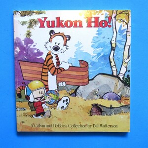 Bill Watterson Calvin and Hobbes Comic Collection Paperback Book "Yukon Ho!"