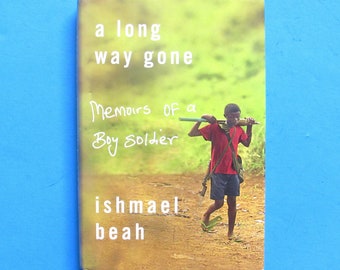 Ishmael Beah "A Long Way Gone" Memoirs of a Boy Soldier, Hardcover Book