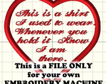 Embroidery file for Memory Pillow Patch for Shirt, Bear, Quilt or Pillow .This is a shirt I used to wear...Heart script