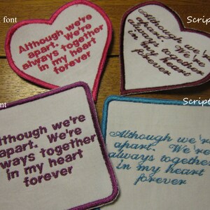 May include: Four embroidered patches with the text "Although we're apart. We're always together in my heart forever" in two different fonts, block and script. Two patches are heart-shaped and two are square.