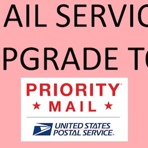 May include: Pink background with the text "MAIL SERVICE UPGRADE TO" in black. Below the text is a white rectangle with the text "PRIORITY MAIL" in red with a red star on either side. Below the text is the United States Postal Service logo in blue.