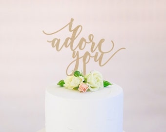 i adore you : wedding cake topper | wedding | wedding cake | love | cake topper | wedding decor | wedding decorations | party decorations