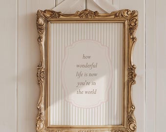 How Wonderful Life Is Now You're In The World Print, Girl Nursery Wall Art, Vintage Nursery Decor, Neutral Pale Pink Nursery Print