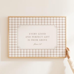 James 1:17 Bible Print, Every Good and Perfect Gift Print, Christian Nursery Wall Art, Beige Gingham Nursery Decor, Kids Room Bible Poster