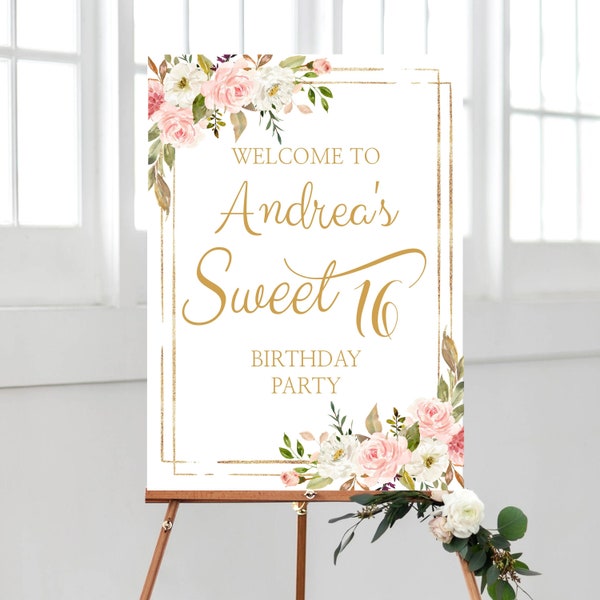 Pink Floral Sweet 16 Welcome Sign, Sweet Sixteen Decor, Gold & Pink, Welcome Birthday Poster, Party Decor, Birthday Editable Template, GGB