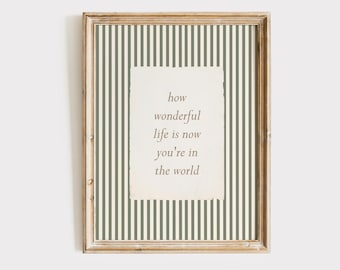How Wonderful Life Is Now You're In The World Print, Green Nursery Wall Art, Vintage Nursery Decor, Neutral Kids Room Decor, Nursery Quote