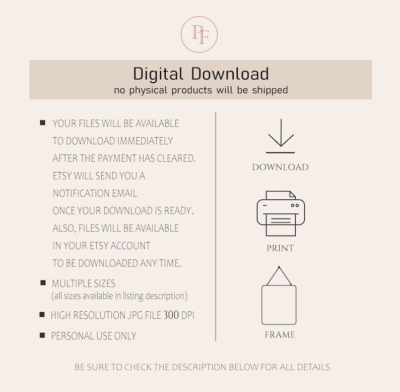 May include: Digital download graphic with text and icons. Text includes "Digital Download" and information about file availability, sizes, and usage. Icons represent download, print, and frame options. The image has a neutral color palette.